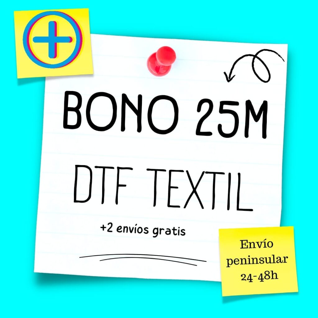 Bono 25 m DTF Téxtil Plusdtf.com DTF por metros Sevilla