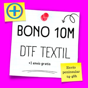 Bono 10 m DTF Téxtil Plusdtf.com DTF por metros Sevilla